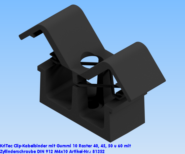 KriTec Clip-Kabelbinder mit Gummi 10 Raster 40, 45, 50 und 60 mit Zylinderschraube DIN 912