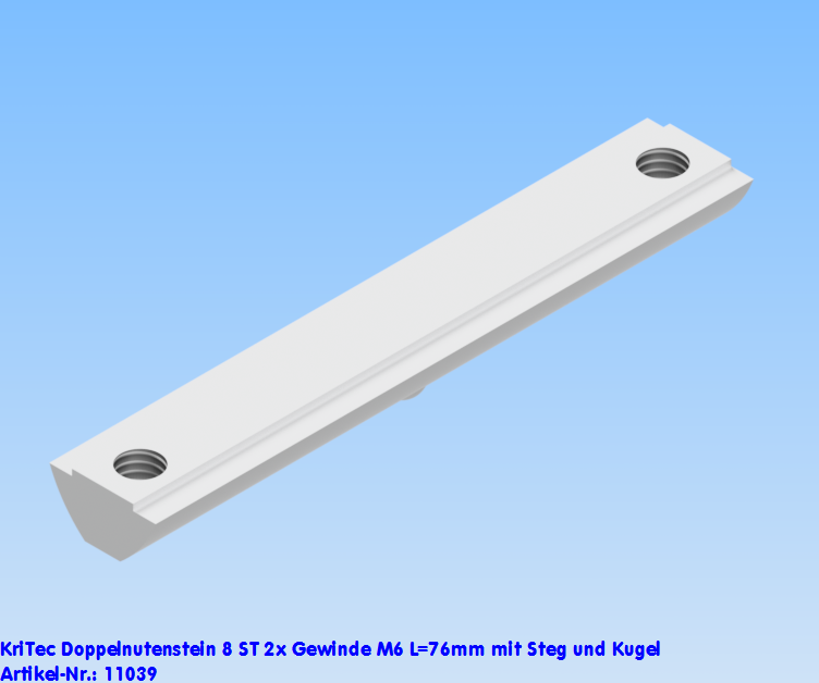 KriTec Doppelnutenstein 8 ST 2x Gewinde M6 L=76mm mit Steg und Kugel