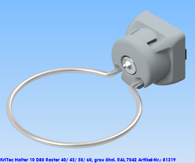 KriTec Halter 10 D80 Raster 40/ 45/ 50/ 60, grau ähnl. RAL 7042