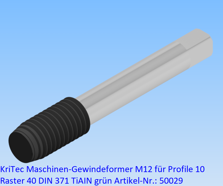KriTec Maschinen-Gewindeformer M12 für Profile 10 Raster 40 DIN 371 TiAIN grün