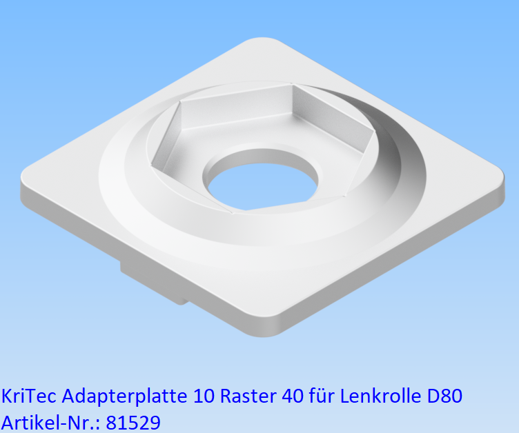 KriTec Adapterplatte 10 Raster 40 für Lenkrolle D80