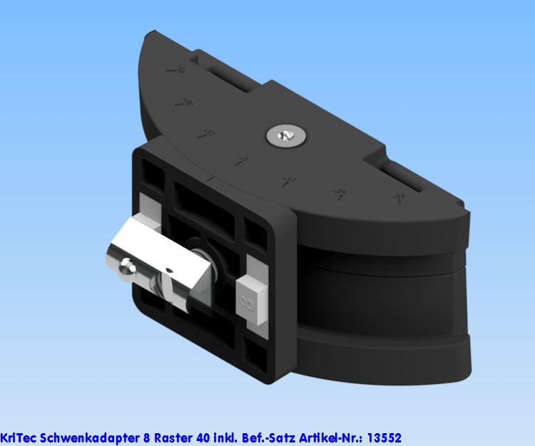 KriTec Schwenkadapter 8 Raster 40 inkl. Bef.-Satz