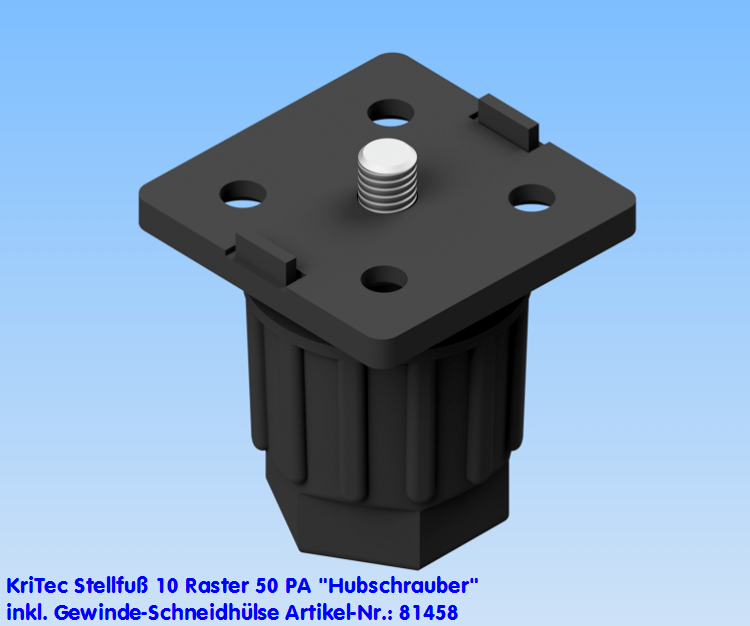 KriTec Stellfuß 10 Raster 50 PA "Hubschrauber" inkl. Gewinde-Schneidhülse