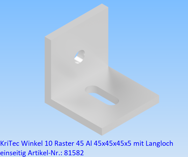 KriTec Winkel 10 Raster 45 Al 45x45x45x5 mit Langloch einseitig