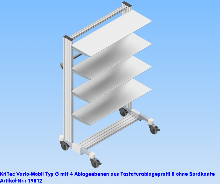 KriTec VarioMobil Typ G mit 4 Ablageebenen aus Tastaturablageprofil 8 ohne Bordkante