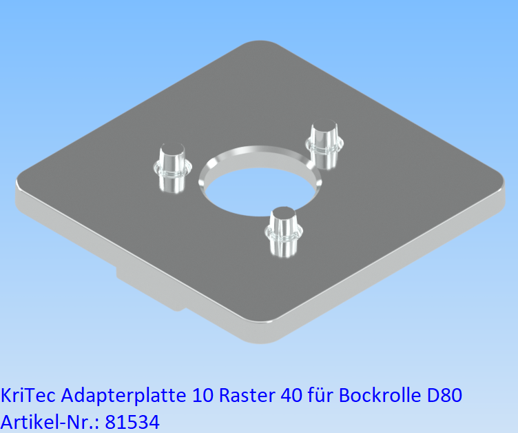 KriTec Adapterplatte 10 Raster 40 für Bockrolle D80